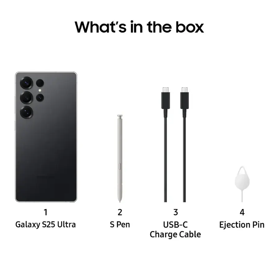 What's in the box: SAMSUNG Galaxy S25 Ultra, S Pen, USB-C Charge Cable, Ejection Pin.